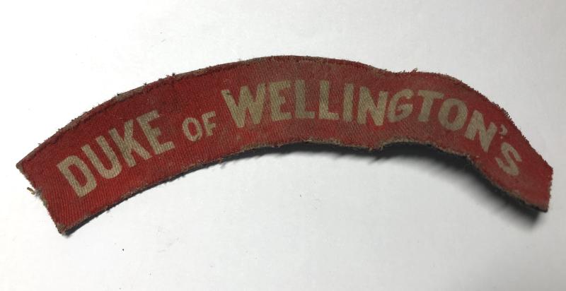 DUKE OF WELLINGTON'S WW2 printed shoulder title.