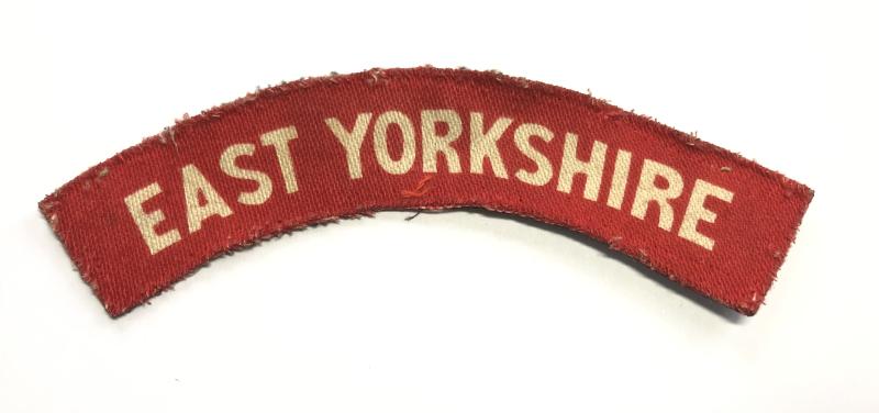 EAST YORKSHIRE WW2 East Yorkshire Regiment printed infantry shoulder title.